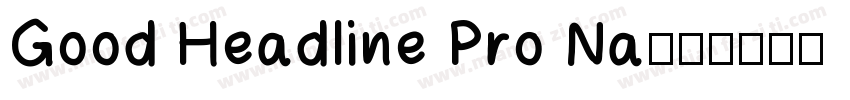 Good Headline Pro Na字体转换